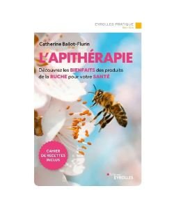 Apithérapie : Bienfaits des produits de la ruche, 1 part